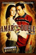 Watch Amar te duele Fmovies