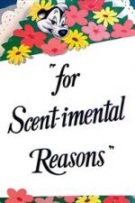 Watch For Scent-imental Reasons (Short 1949) Fmovies