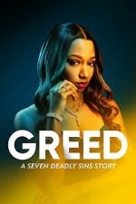 Watch Greed: A Seven Deadly Sins Story Fmovies