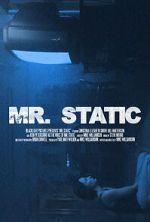 Watch Mr. Static (Short 2024) Fmovies
