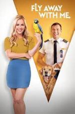 Watch Fly Away with Me Fmovies