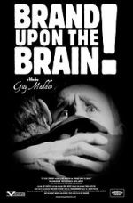 Watch Brand Upon the Brain! A Remembrance in 12 Chapters Fmovies