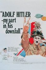 Watch Adolf Hitler: My Part in His Downfall Fmovies