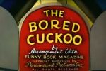 Watch The Bored Cuckoo (Short 1948) Fmovies