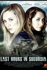 Watch Last Hours in Suburbia Fmovies