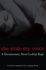 Watch She Stole My Voice: A Documentary about Lesbian Rape Fmovies