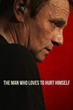 Watch The Man Who Loves to Hurt Himself Fmovies