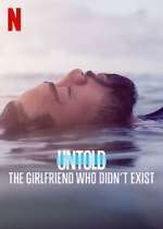 Watch Untold: The Girlfriend Who Didn't Exist Fmovies