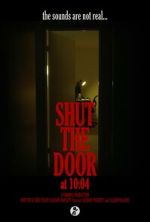 Watch Shut the Door at 10:04 (Short 2024) Fmovies