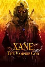 Watch Xane: The Vampire God Fmovies