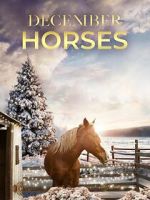 Watch December Horses Fmovies