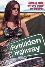 Watch Forbidden Highway Fmovies