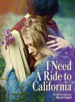 Watch I Need a Ride to California Fmovies