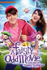 Watch A Fairly Odd Movie Grow Up Timmy Turner Fmovies