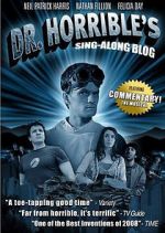 Watch The Making of Dr. Horrible\'s Sing-Along Blog Fmovies