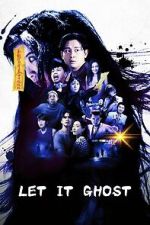 Watch Let It Ghost Fmovies