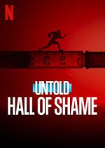 Watch Untold: Hall of Shame Fmovies