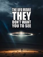 Watch The UFO Movie They Don\'t Want You to See Fmovies