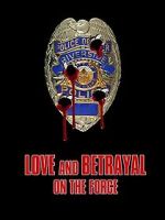 Watch Love and Betrayal on the Force Fmovies