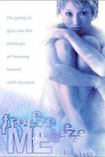 Watch Freeze Me Fmovies
