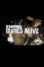 Watch Hoarders Buried Alive Fmovies