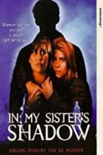 Watch In My Sister\'s Shadow Fmovies