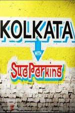 Watch Kolkata with Sue Perkins Fmovies