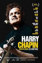 Watch Harry Chapin: When in Doubt, Do Something Fmovies