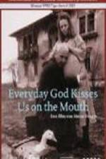 Watch În fiecare zi Dumnezeu ne saruta pe gura Fmovies