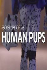 Watch Secret Life of the Human Pups Fmovies
