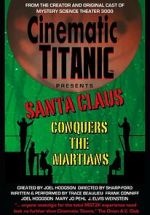 Watch Cinematic Titanic: Santa Claus Conquers the Martians Fmovies