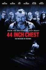 Watch 44 Inch Chest Fmovies