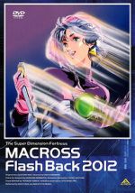 Watch The Superdimensional Fortress Macross: Flash Back 2012 Fmovies