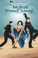Watch Mujhse Shaadi Karogi Fmovies