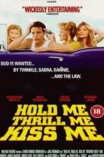 Watch Hold Me Thrill Me Kiss Me Fmovies