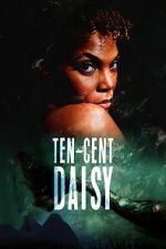 Watch Ten-Cent Daisy Fmovies