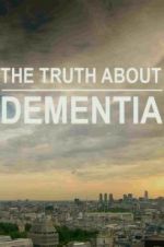 Watch The Truth About Dementia Fmovies