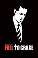 Watch Fall to Grace Fmovies