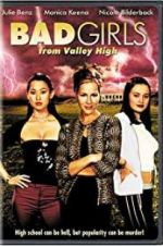 Watch Bad Girls from Valley High Fmovies