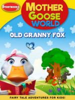 Watch Mother Goose World: Old Granny Fox Fmovies