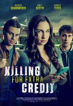 Watch Killing for Extra Credit Fmovies