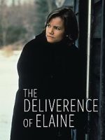 Watch The Deliverance of Elaine Fmovies