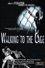 Watch Walking to the Cage Fmovies