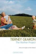 Watch Tierney Gearon: The Mother Project Fmovies