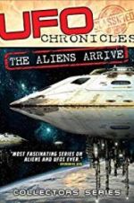 Watch UFO Chronicles: The Aliens Arrive Fmovies