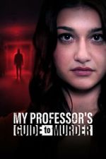 Watch My Professor\'s Guide to Murder Fmovies