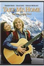 Watch Take Me Home The John Denver Story Fmovies