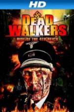 Watch Dead Walkers: Rise of the 4th Reich Fmovies