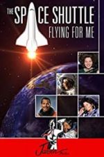 Watch The Space Shuttle: Flying for Me Fmovies