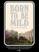 Watch Born to Be Mild (Short 2014) Fmovies
